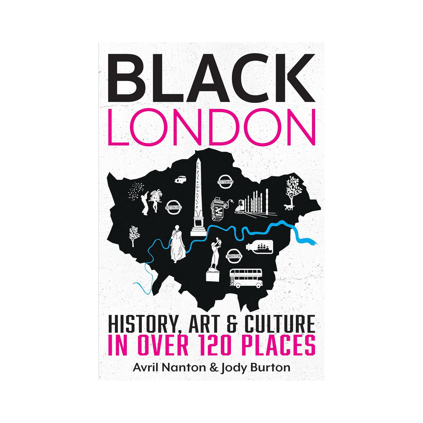 Black London: History, Art and Culture in Over 120 Places