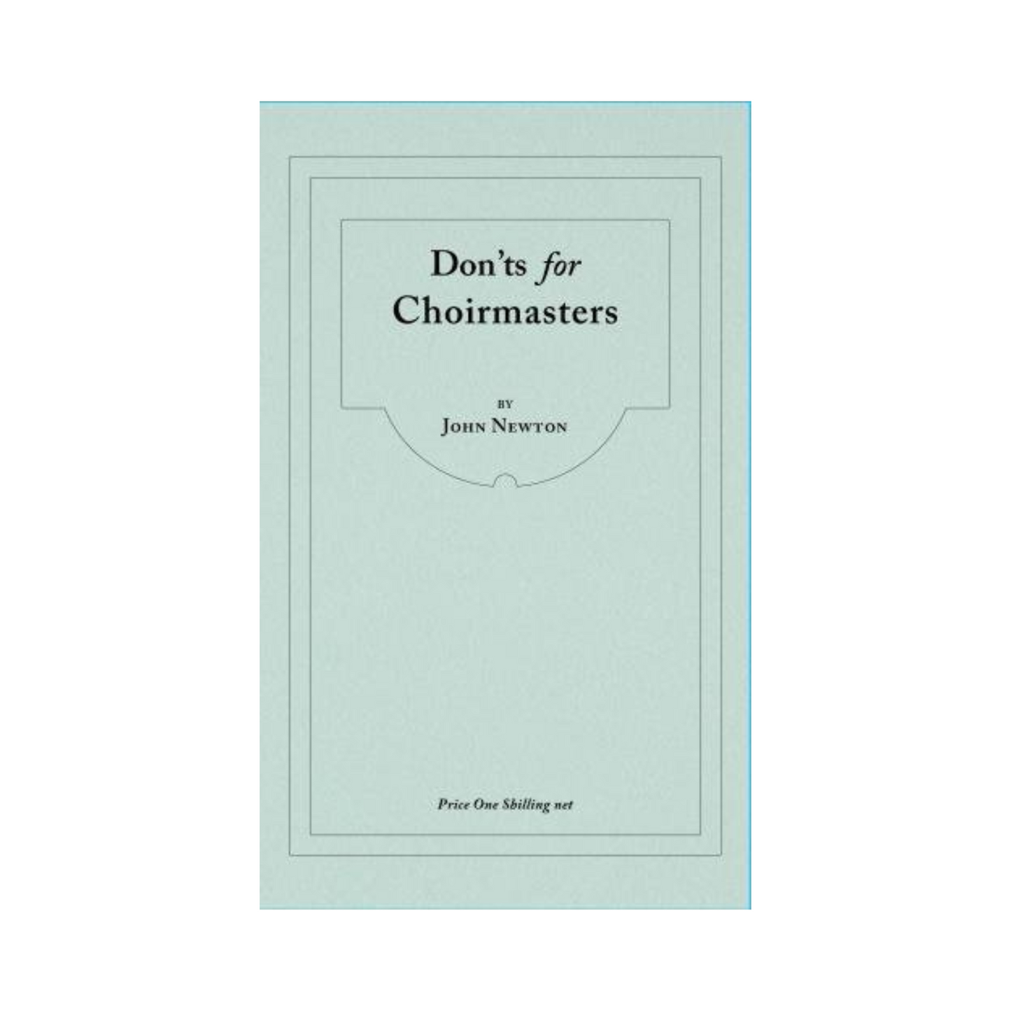 Don'ts for Choirmasters