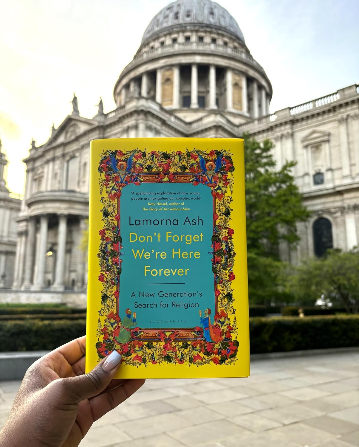 Don't Forget We're Here Forever: A New Generation's Search for Religion