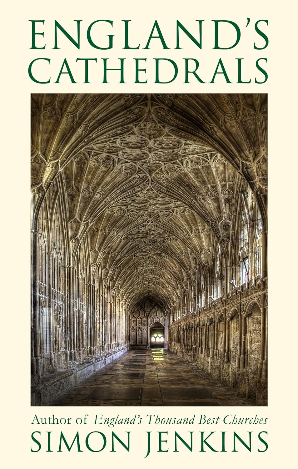 Book cover of 'England's Cathedrals' by Simon Jenkins featuring a cathedral interior.