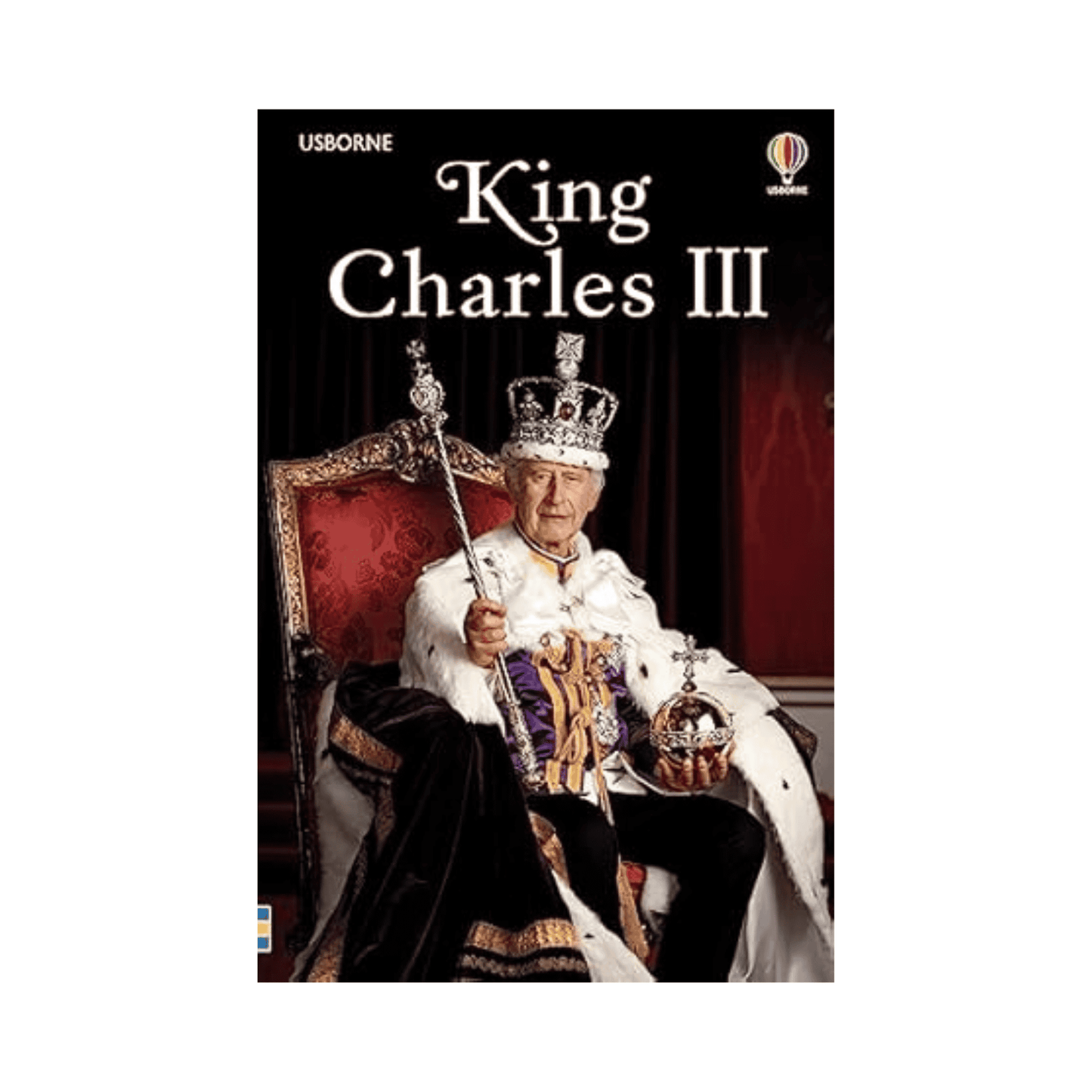 King Charles III Children’s Book | Usborne Royal History Book (Hardback)