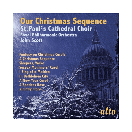 Our Christmas Sequence – St Paul’s Cathedral Choir & RPO