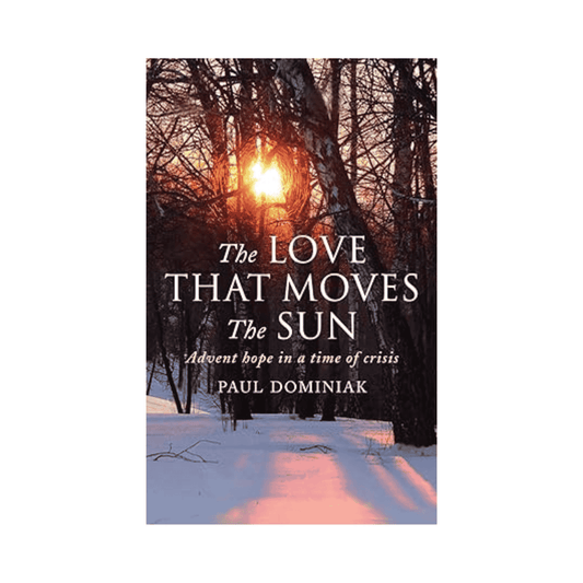 The Love That Moves the Sun
