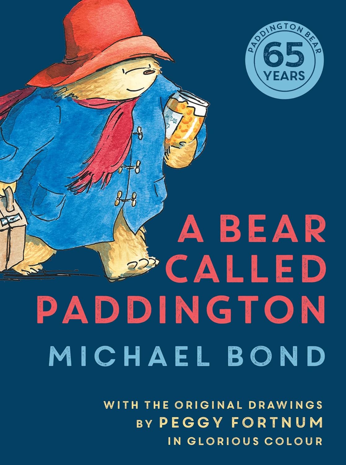 A Bear Called Paddington (65th Anniversary Gift Edition)