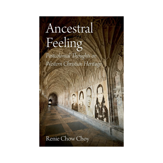 Ancestral Feeling: Postcolonial Thoughts on Western Christian Heritage
