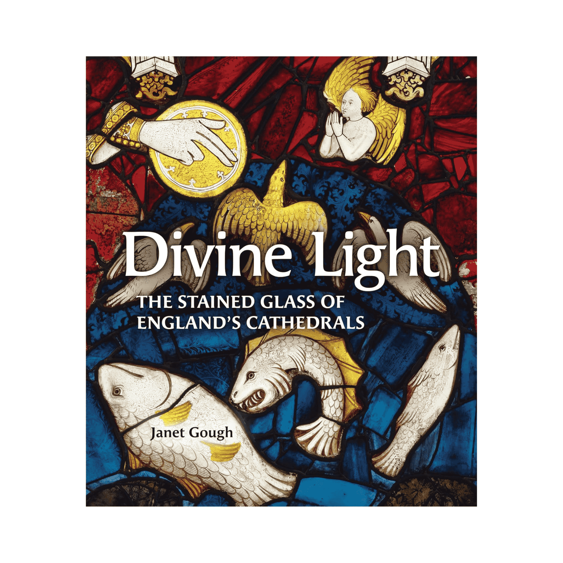 Book cover of 'Divine Light: The Stained Glass of England's Cathedrals' with stained glass design.
