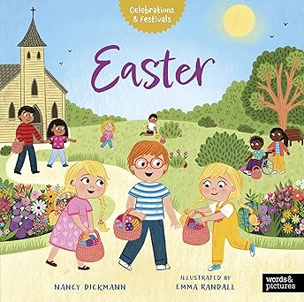Easter: A Children’s Celebration of the Easter Story & Festivities