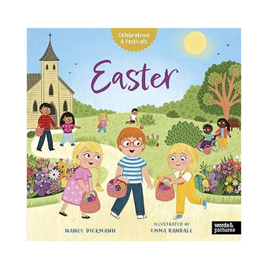 Easter: A Children’s Celebration of the Easter Story & Festivities