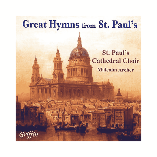 Great Hymns from St Paul’s – St Paul’s Cathedral Choir