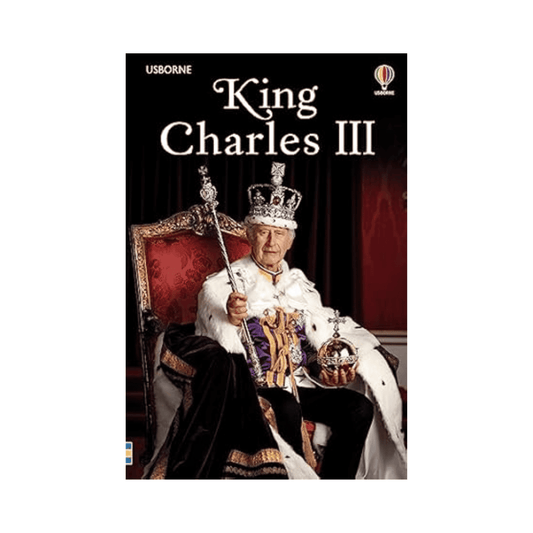 King Charles III Children’s Book | Usborne Royal History Book (Hardback)