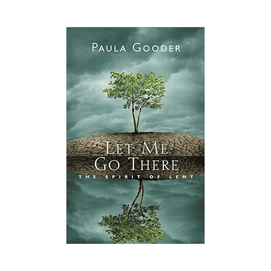 Let Me Go There: The Spirit of Lent