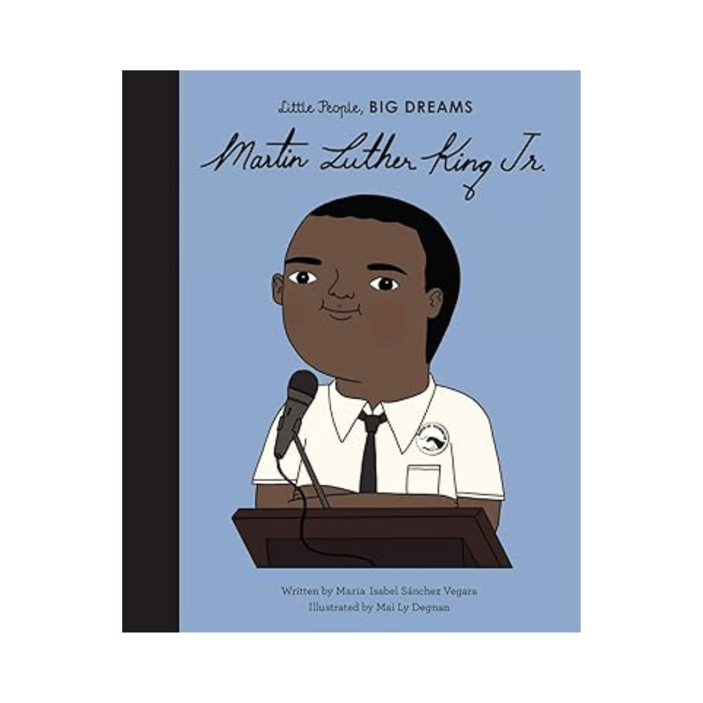 Little People, BIG DREAMS: Martin Luther King Jr.