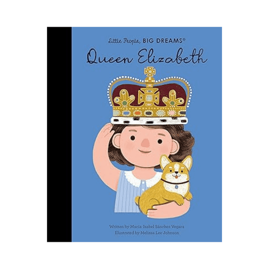 Little People, BIG DREAMS: Queen Elizabeth II
