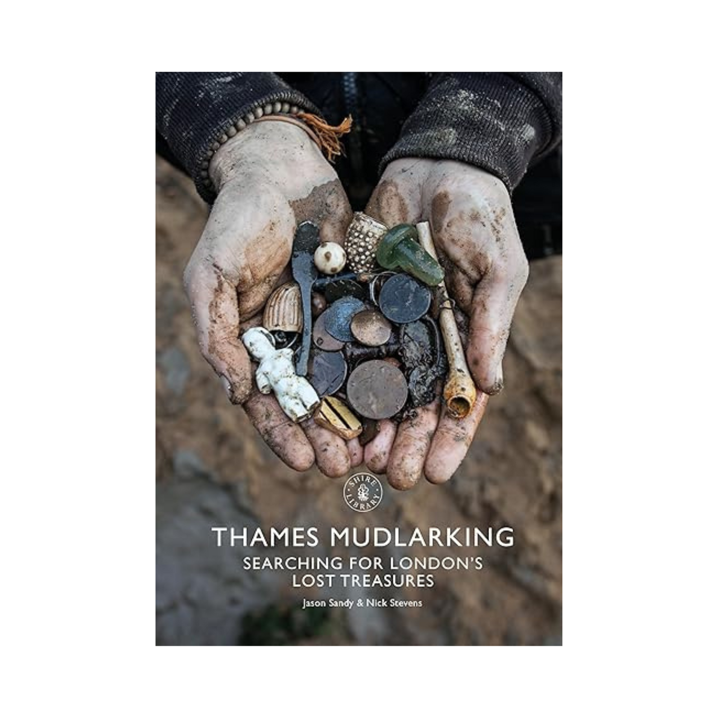 Thames Mudlarking: Searching for London's Lost Treasures