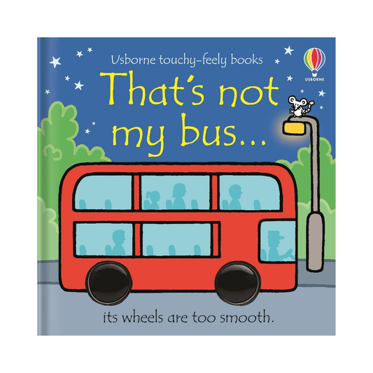 That’s Not My Bus... | Touchy-Feely Baby Book