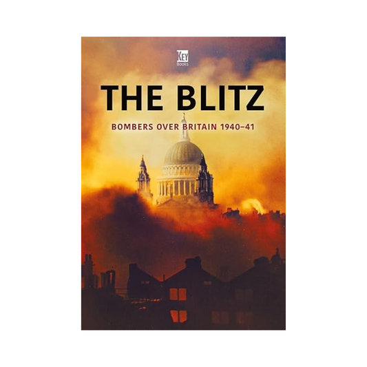 The Blitz: Bombers over Britain 1940–41