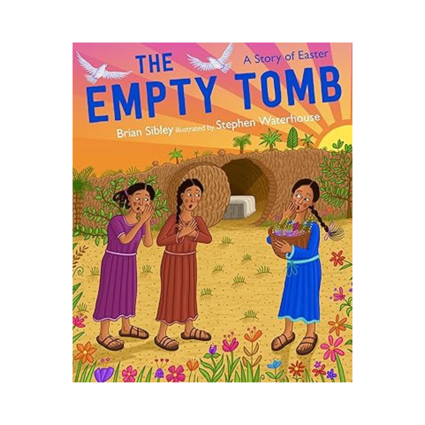 The Empty Tomb: A Story of Easter